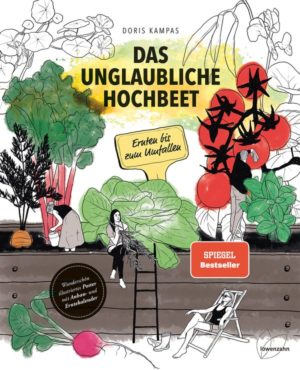 Buch: Das unglaubliche Hochbeet, Ernten bis zum Umfallen