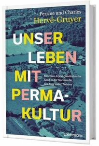 Unser Leben mit Permakultur, das Buch